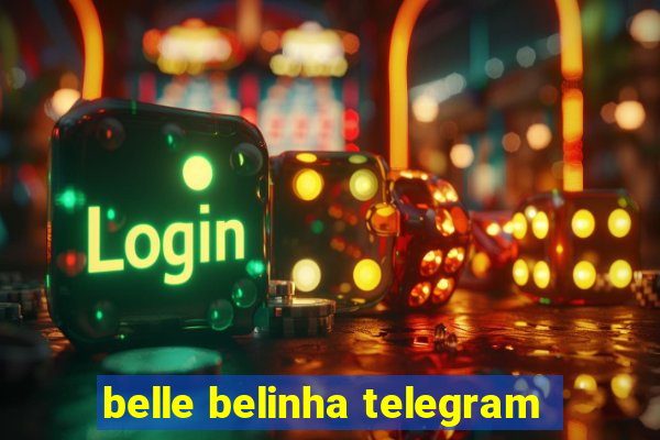 belle belinha telegram