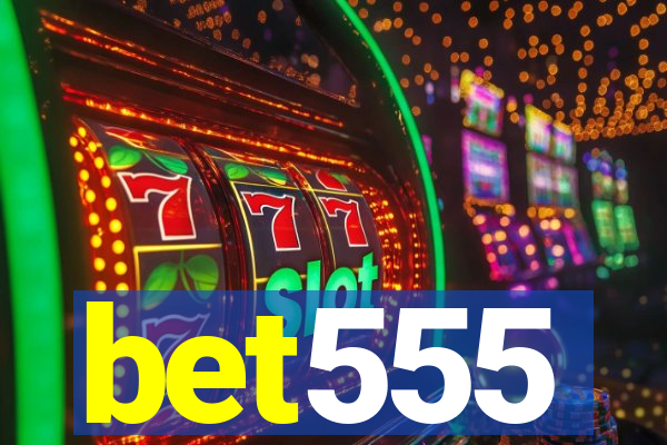 bet555