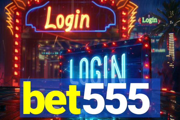 bet555