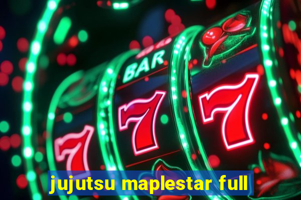 jujutsu maplestar full