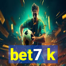 bet7 k