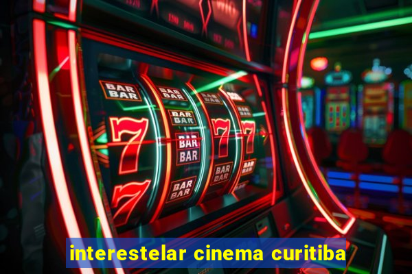 interestelar cinema curitiba