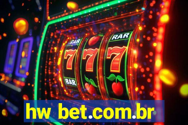 hw bet.com.br