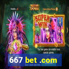 667 bet .com