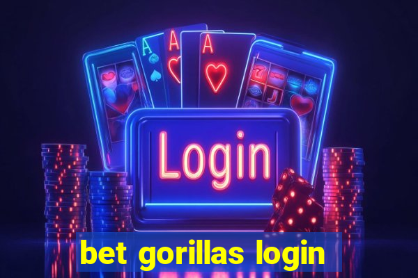 bet gorillas login