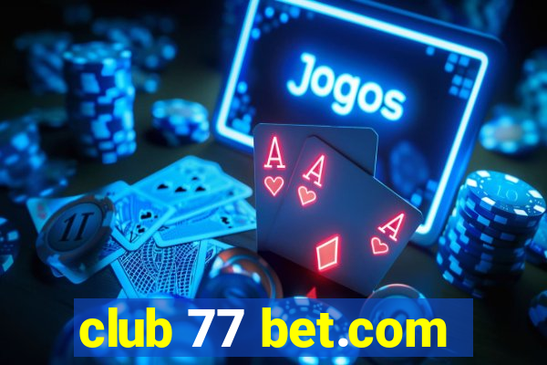 club 77 bet.com