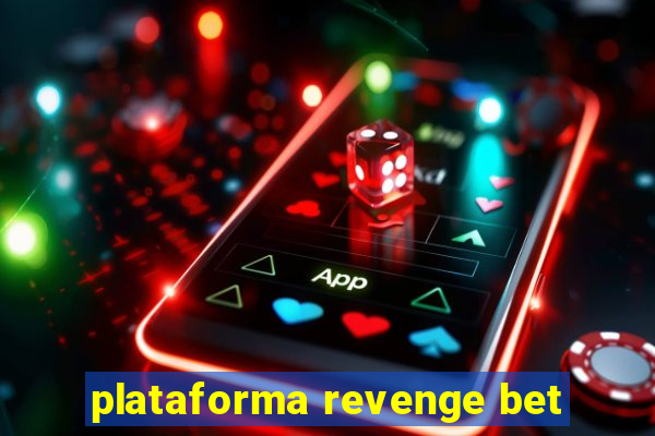 plataforma revenge bet