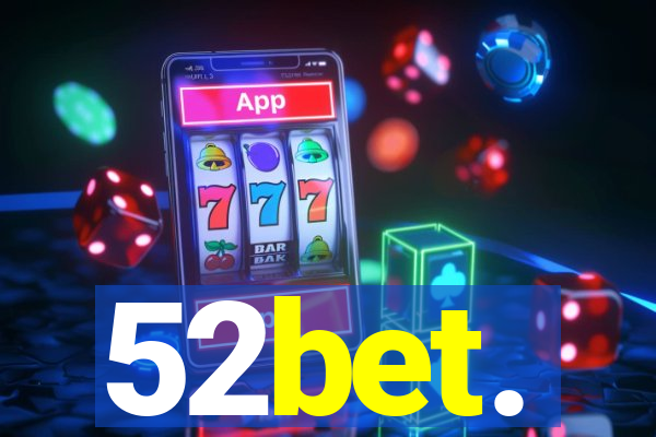 52bet.