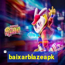 baixarblazeapk