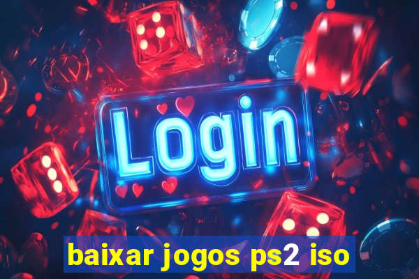 baixar jogos ps2 iso