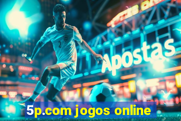 5p.com jogos online