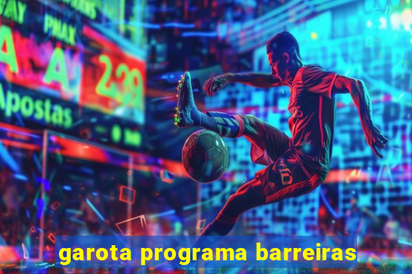 garota programa barreiras