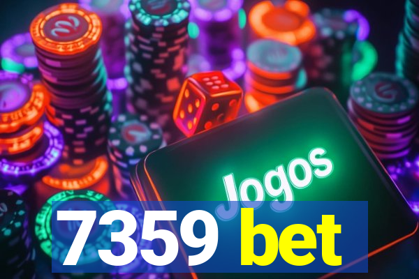 7359 bet