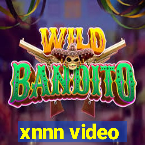 xnnn video