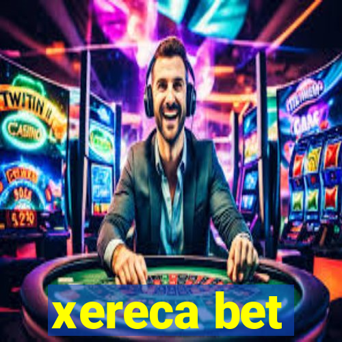 xereca bet