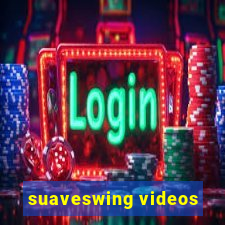 suaveswing videos