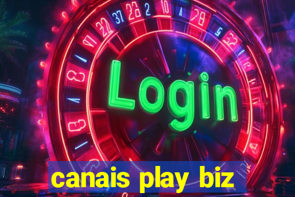 canais play biz