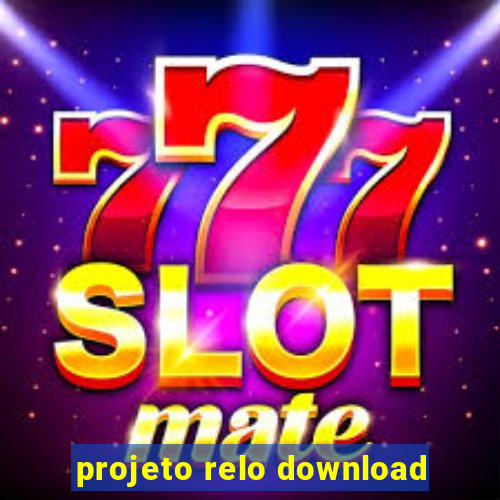 projeto relo download