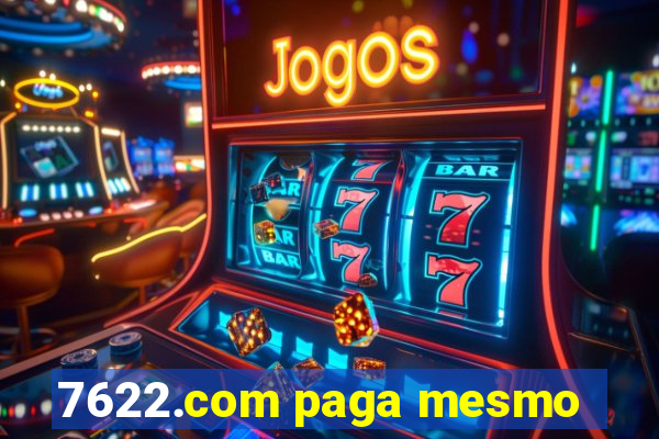 7622.com paga mesmo