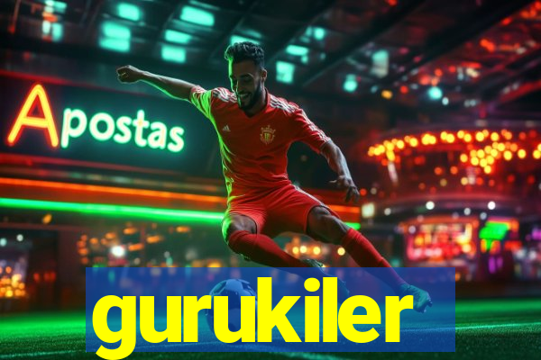 gurukiler