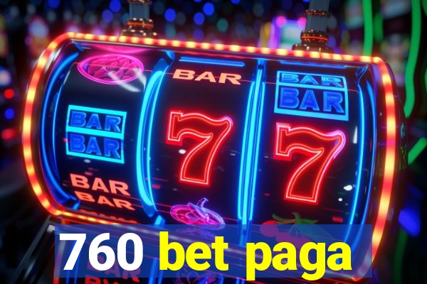 760 bet paga