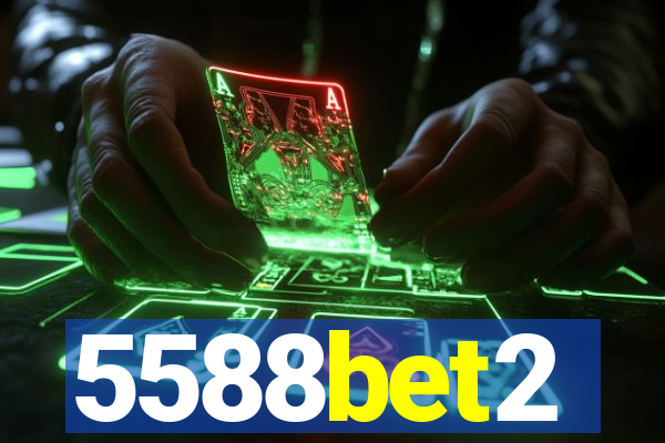 5588bet2