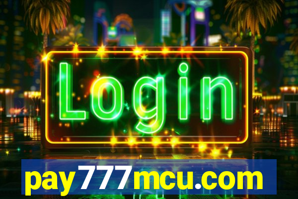 pay777mcu.com