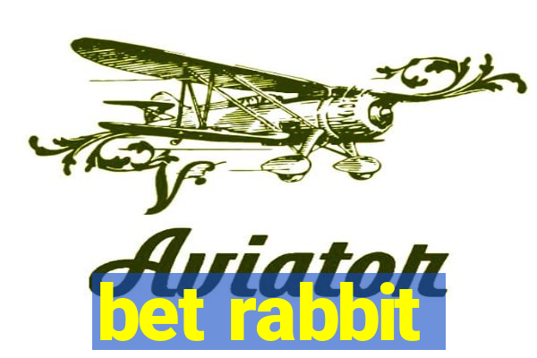 bet rabbit