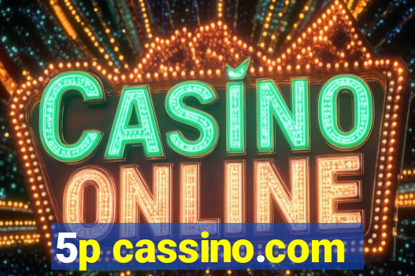 5p cassino.com