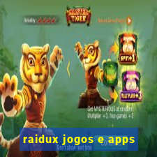 raidux jogos e apps