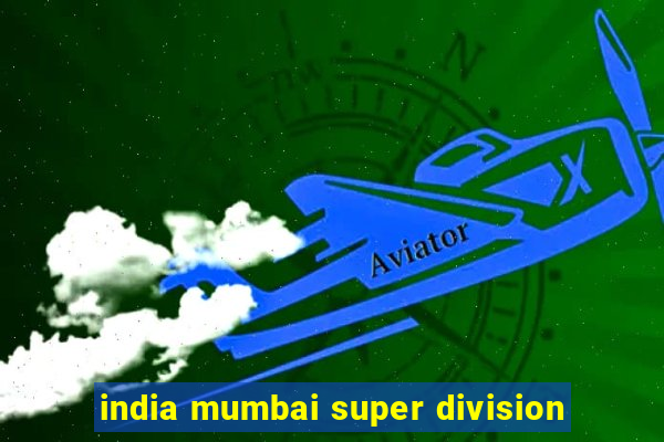 india mumbai super division