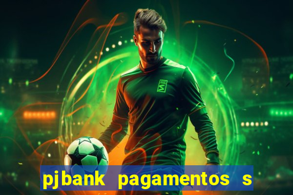 pjbank pagamentos s a 1