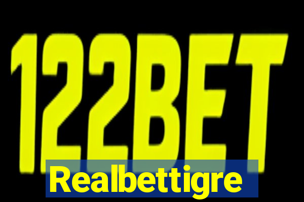 Realbettigre