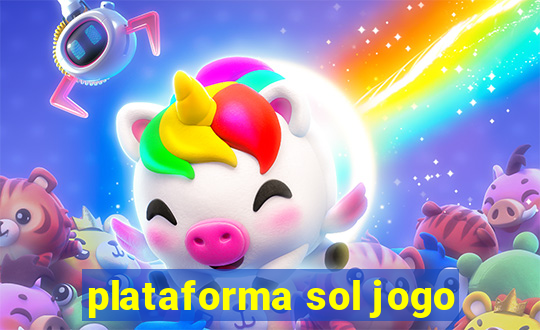 plataforma sol jogo