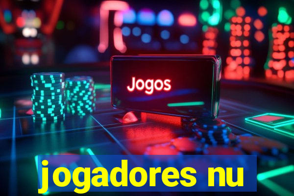 jogadores nu