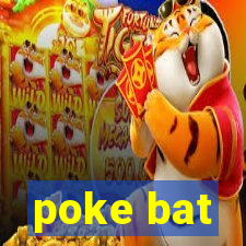 poke bat