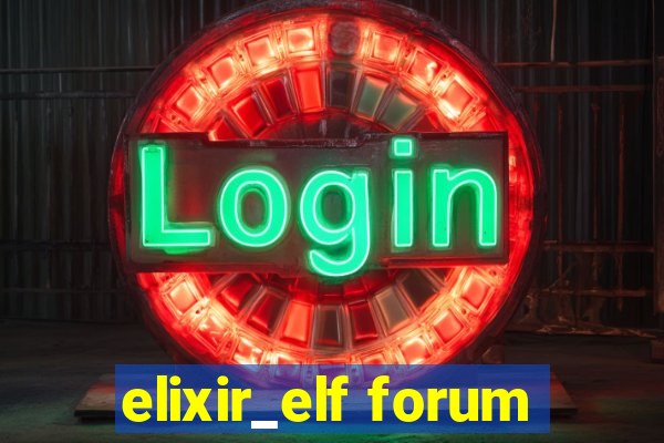 elixir_elf forum