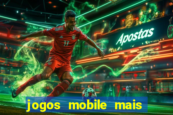 jogos mobile mais jogados 2024