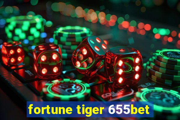 fortune tiger 655bet