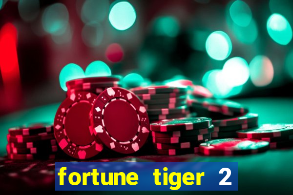 fortune tiger 2 demo grátis