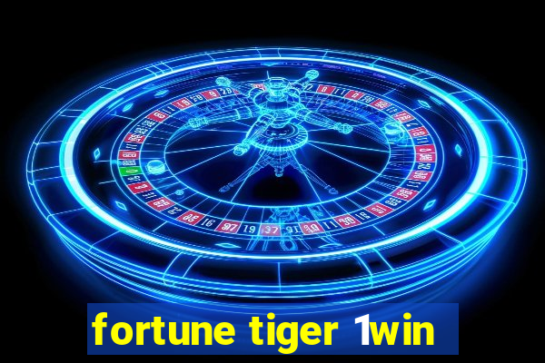 fortune tiger 1win