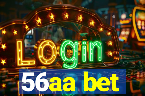 56aa bet