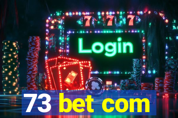 73 bet com