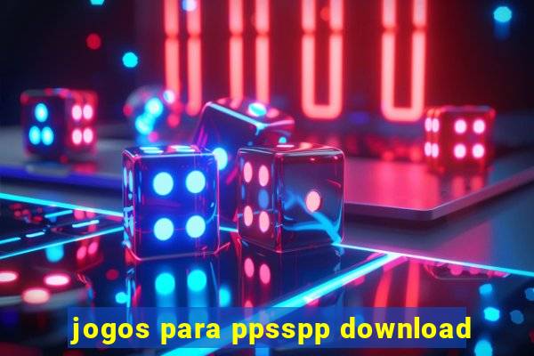 jogos para ppsspp download