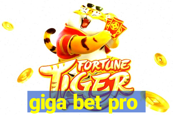 giga bet pro