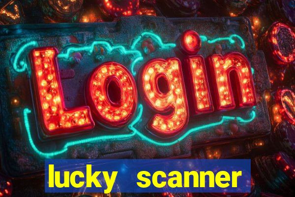 lucky scanner leitor da sorte