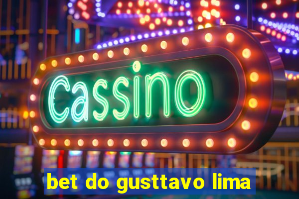 bet do gusttavo lima