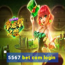 5567 bet com login