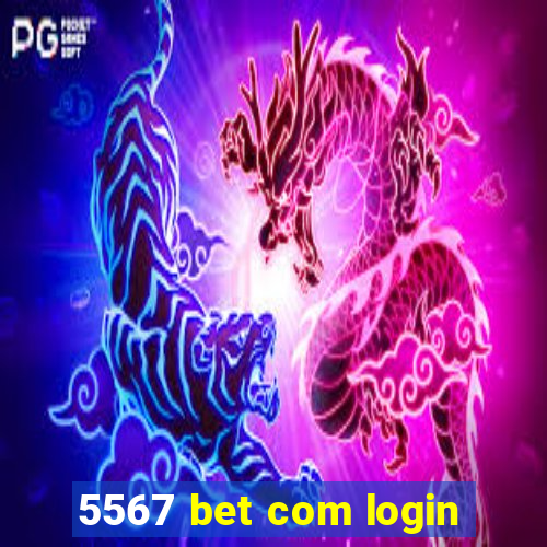 5567 bet com login