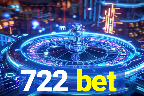 722 bet